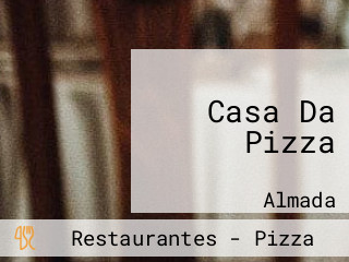 Casa Da Pizza