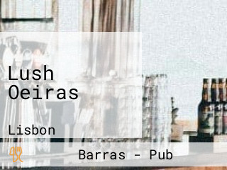 Lush Oeiras