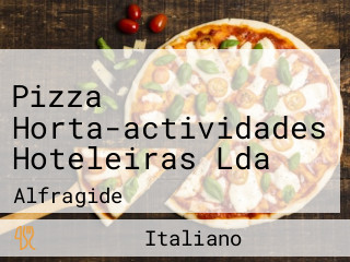 Pizza Horta-actividades Hoteleiras Lda