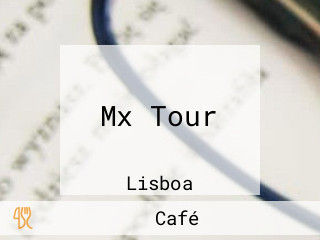 Mx Tour