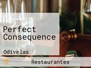 Perfect Consequence