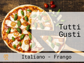 Tutti Gusti