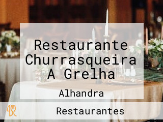 Restaurante Churrasqueira A Grelha