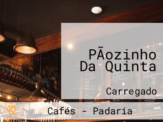 PÃozinho Da Quinta