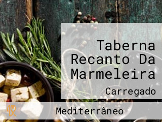 Taberna Recanto Da Marmeleira