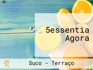 5essentia Agora