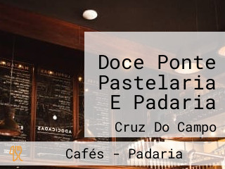 Doce Ponte Pastelaria E Padaria