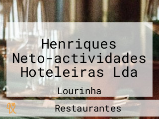 Henriques Neto-actividades Hoteleiras Lda