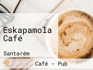 Eskapamola Café