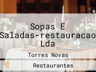 Sopas E Saladas-restauracao Lda