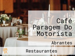 Café Paragem Do Motorista