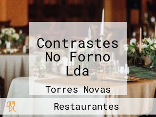 Contrastes No Forno Lda