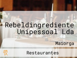 Rebeldingrediente Unipessoal Lda