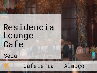 Residencia Lounge Cafe