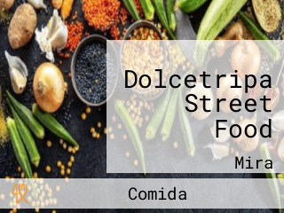 Dolcetripa Street Food