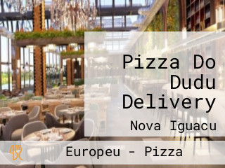 Pizza Do Dudu Delivery