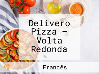 Delivero Pizza — Volta Redonda