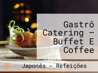 Gastrô Catering — Buffet E Coffee Break — Rio De Janeiro — Rj