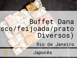 Buffet Dana (churrasco/feijoada/prato Diversos)