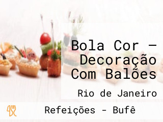 Bola Cor — Decoração Com Balões