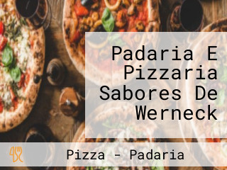 Padaria E Pizzaria Sabores De Werneck