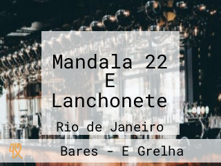 Mandala 22 E Lanchonete