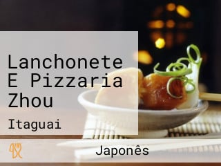 Lanchonete E Pizzaria Zhou