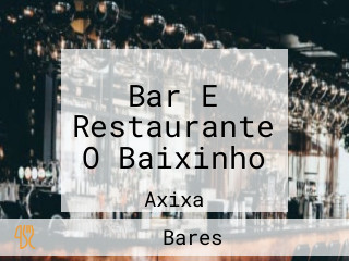 Bar E Restaurante O Baixinho