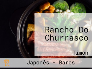 Rancho Do Churrasco