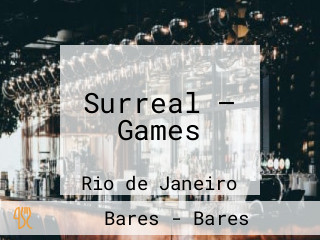 Surreal — Games