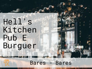 Hell's Kitchen Pub E Burguer
