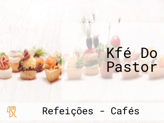 Kfé Do Pastor