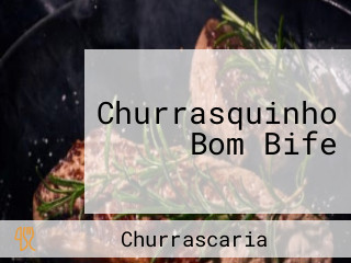 Churrasquinho Bom Bife
