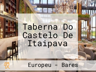 Taberna Do Castelo De Itaipava