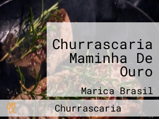 Churrascaria Maminha De Ouro