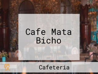 Cafe Mata Bicho