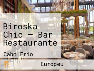 Biroska Chic — Bar Restaurante