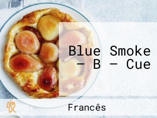 Blue Smoke — B — Cue