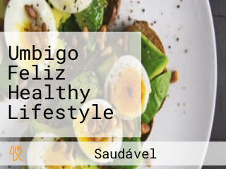 Umbigo Feliz Healthy Lifestyle