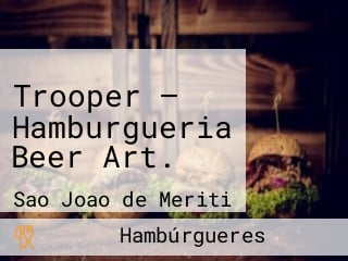 Trooper — Hamburgueria Beer Art.