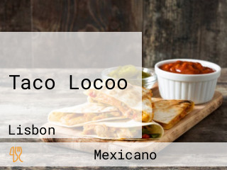 Taco Locoo Restaurant And Cocktail Bar