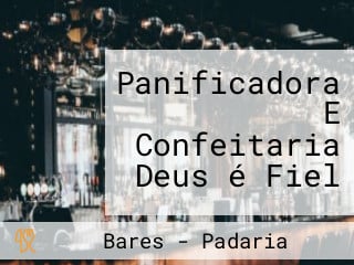 Panificadora E Confeitaria Deus é Fiel