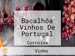 Bacalhôa Vinhos De Portugal