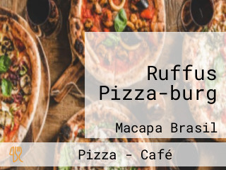 Ruffus Pizza-burg