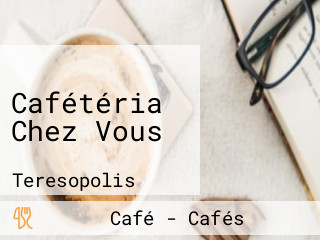 Cafétéria Chez Vous