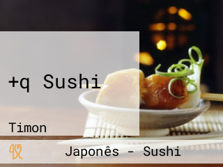 +q Sushi