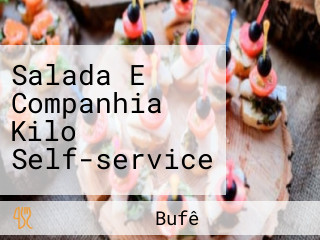 Salada E Companhia Kilo Self-service