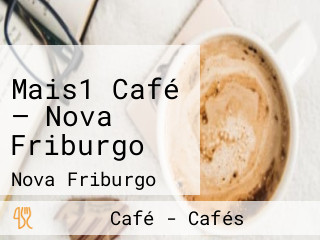 Mais1 Café — Nova Friburgo