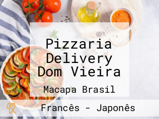 Pizzaria Delivery Dom Vieira