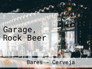 Garage, Rock Beer